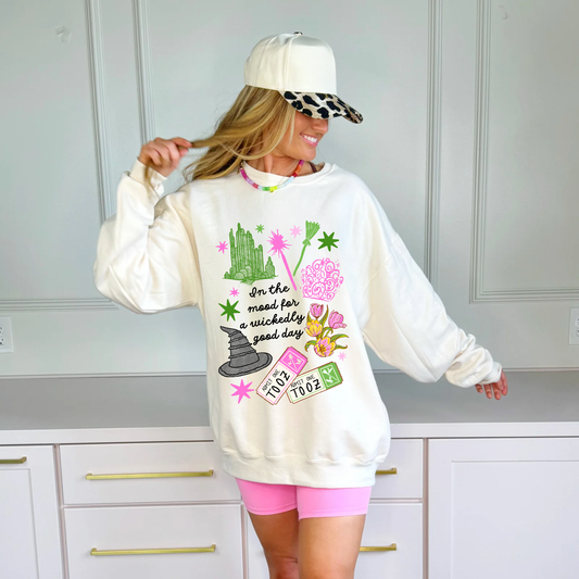 In the Mood for a Wickedly Good Day Sweatshirt