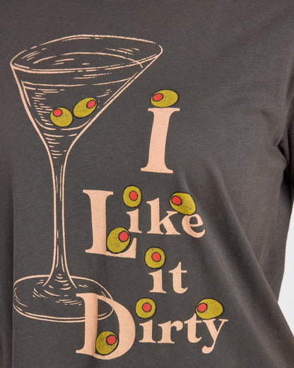 I Like It Dirty Tee