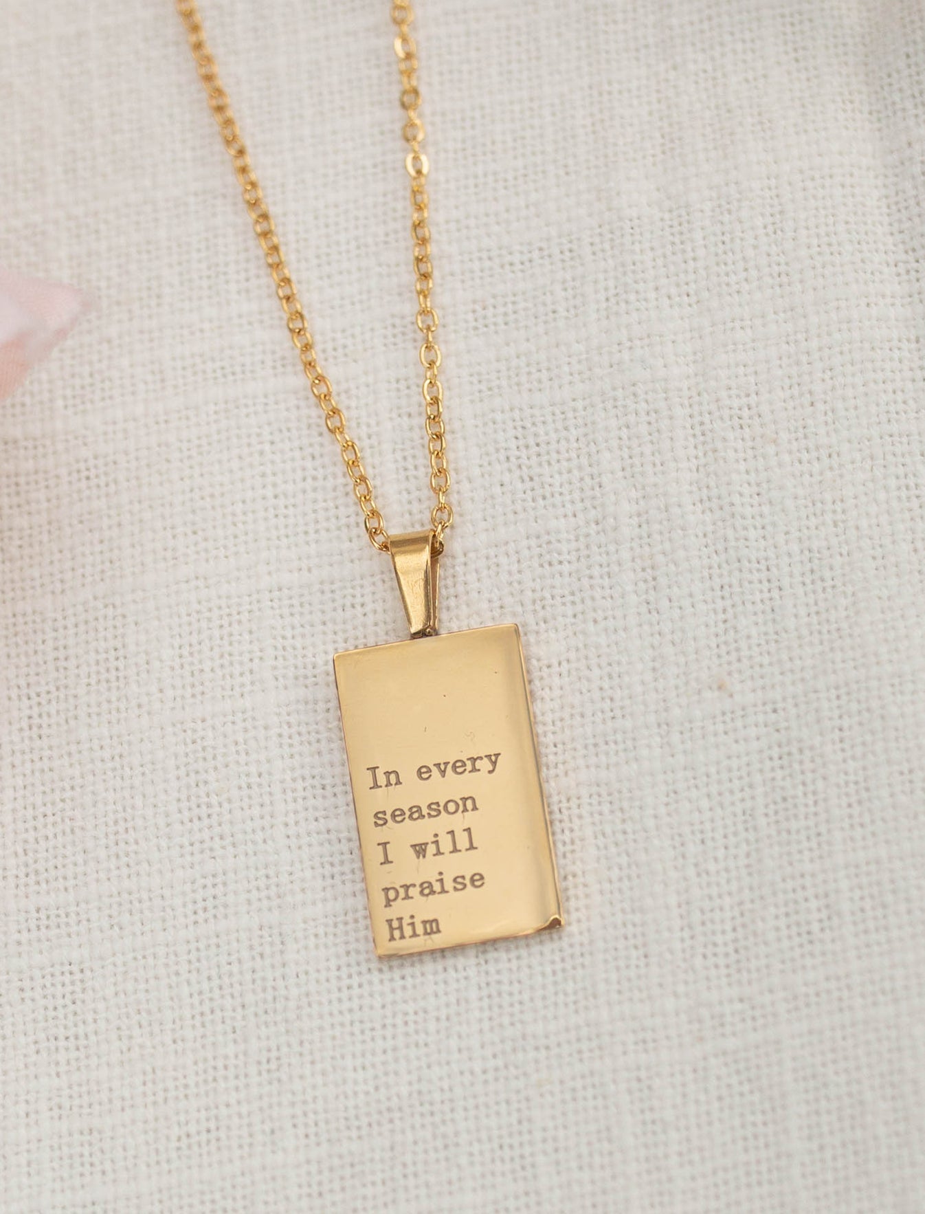 In Every Season I Will Praise Him Necklace